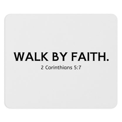 Walk by Faith Mousepad