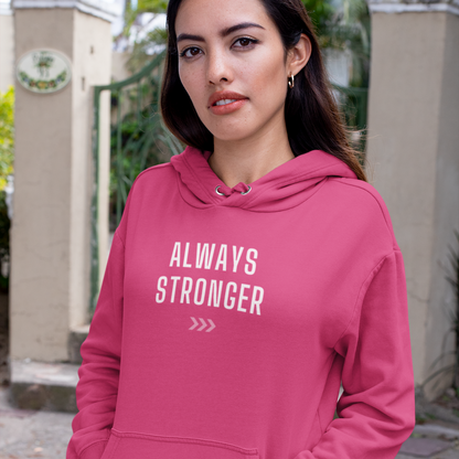 Comfortable hoodie with Always Stronger print