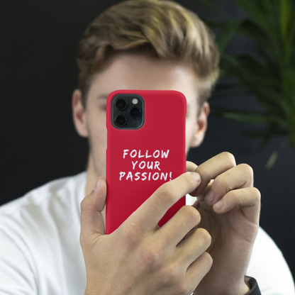 Follow your passion iphone case