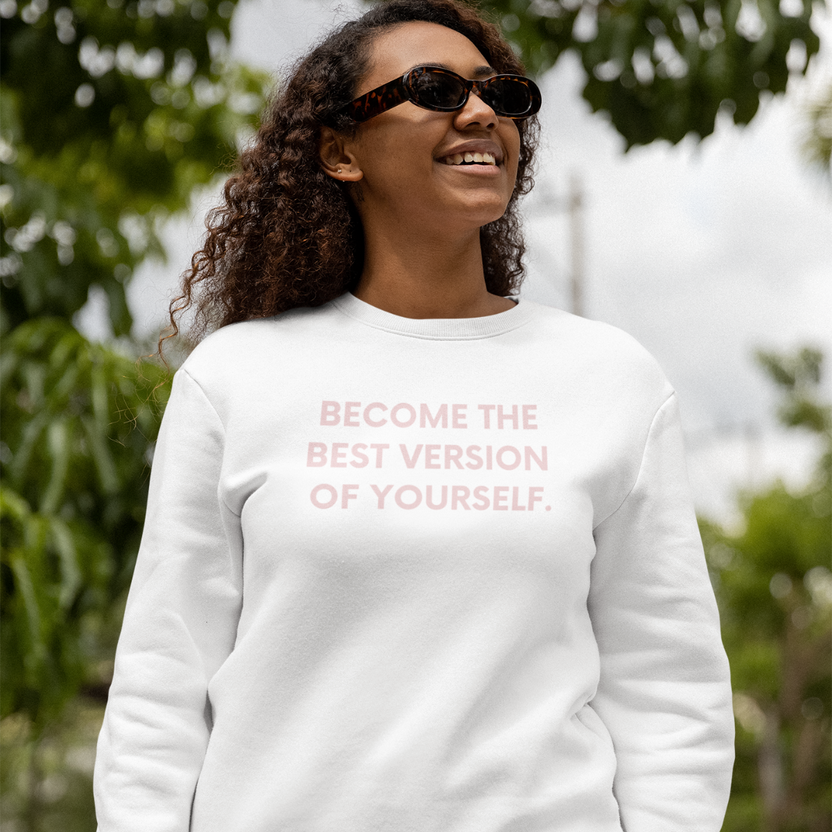 Inspirational sweatshirt Best Version of Yourself