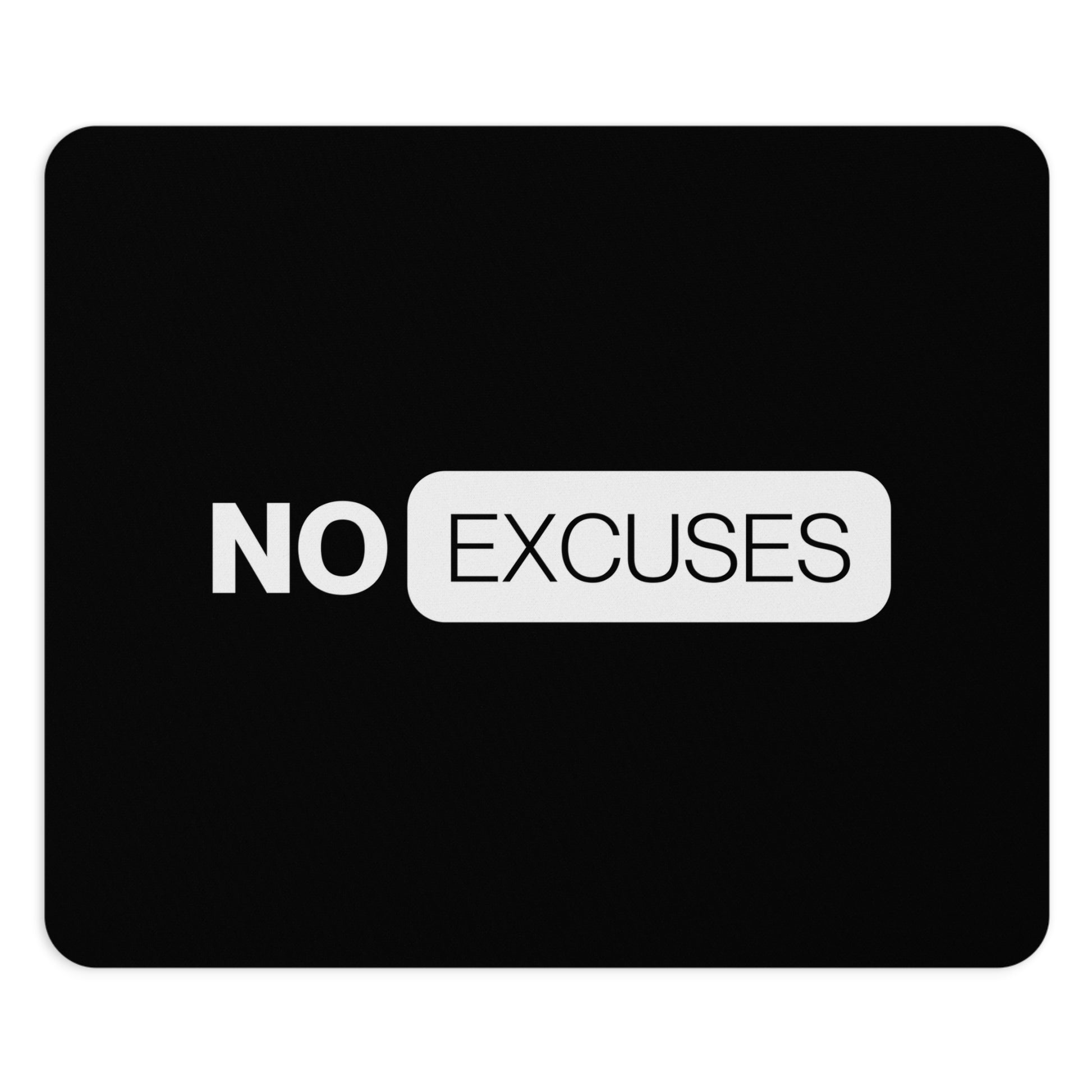 Inspiring No Excuses desk mat