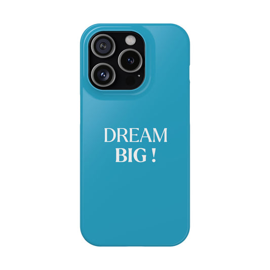 Phone case with Dream Big design