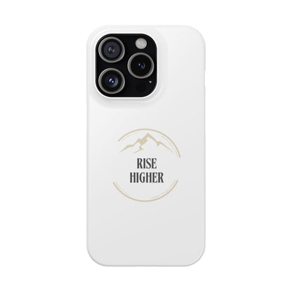 Phone case with Rise Higher message