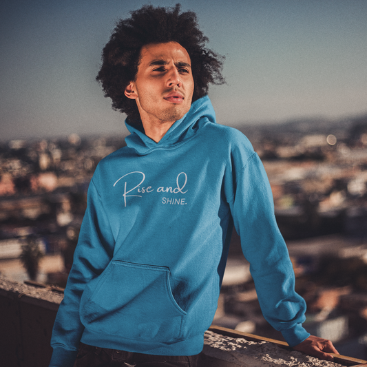 Rise & Shine hoodie, inspirational design