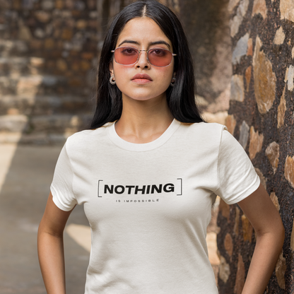 Stylish Nothing is Impossible motivational shirt