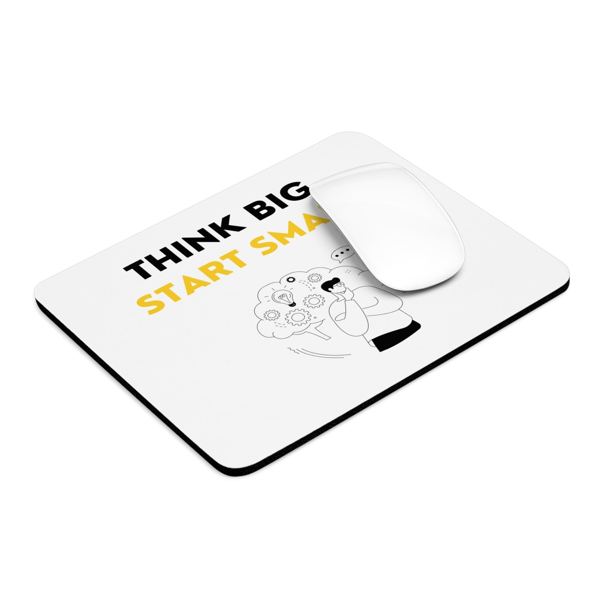 Think Big Start Small mouse pad