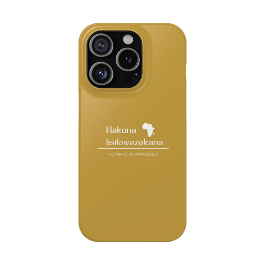 iPhone case with Swahili text Hakuna Lisilowezekana