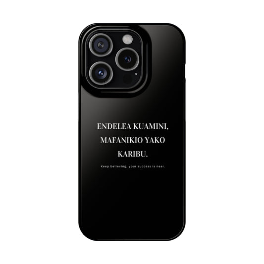 iPhone case with motivational Swahili phrase